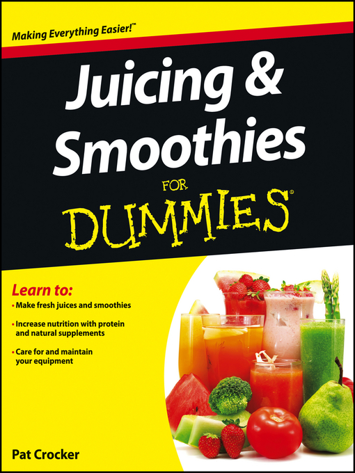 Title details for Juicing and Smoothies For Dummies by Pat Crocker - Wait list